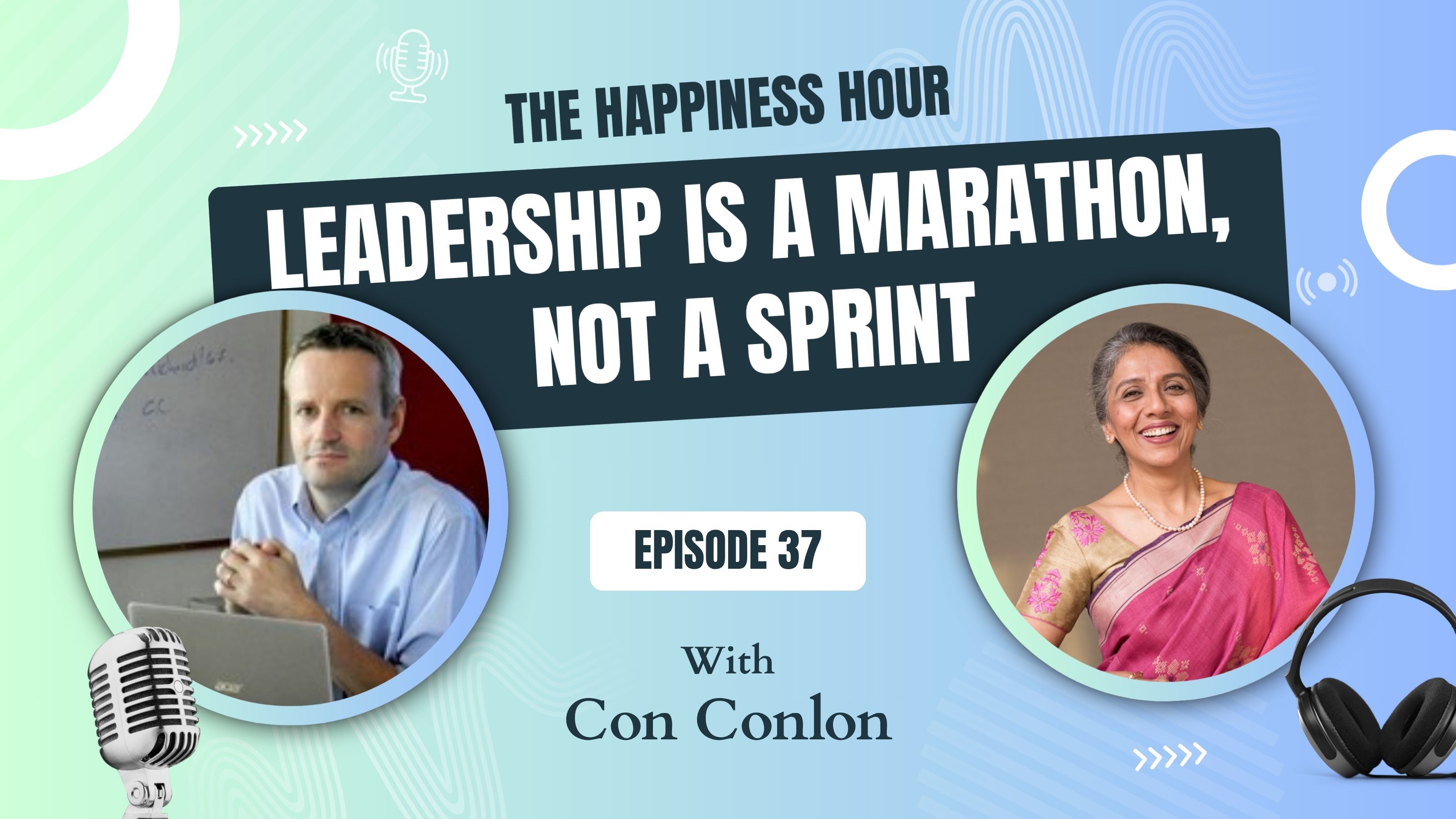 Episode 37: Leadership is a Marathon, not a Sprint  